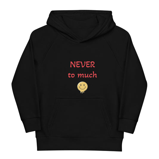 NEVER to much Kids eco hoodie